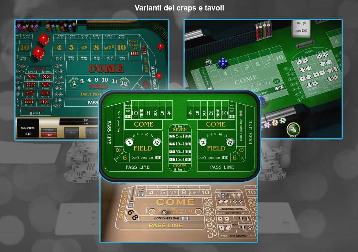 Alcune differenti varietà di tavoli di craps