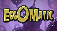 La slot Eggomatic