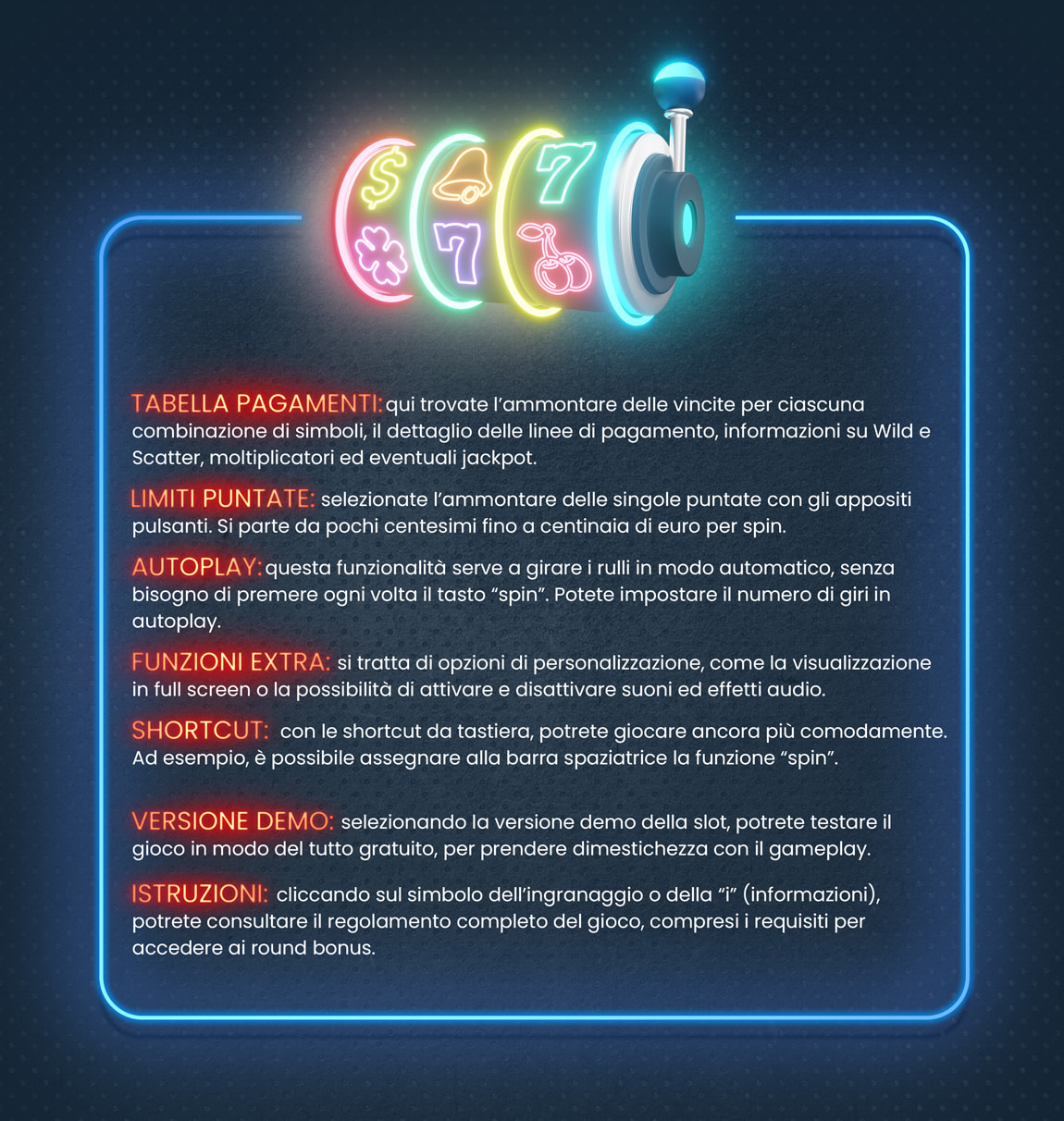 Le impostazioni e le info tecniche delle slot